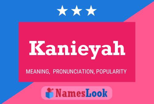 Kanieyah 名字海报