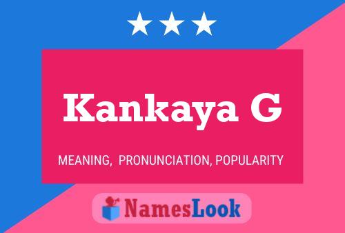 Kankaya G 名字海报