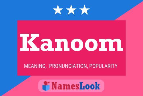 Kanoom 名字海报