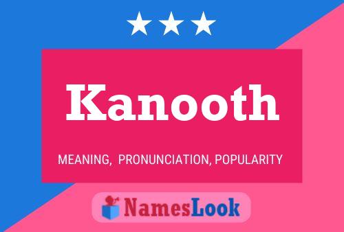 Kanooth 名字海报