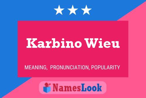 Karbino Wieu 名字海报