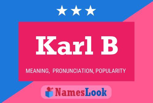 Karl B 名字海报