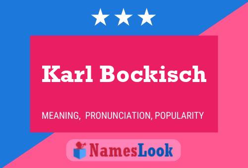 Karl Bockisch 名字海报