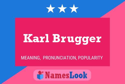 Karl Brugger 名字海报