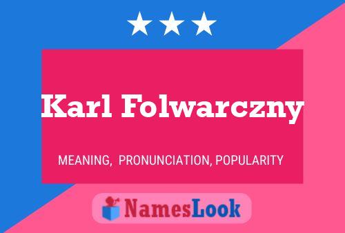 Karl Folwarczny 名字海报