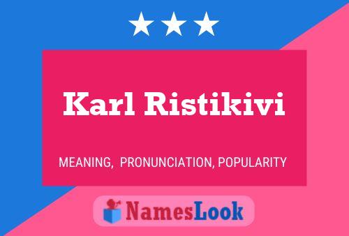 Karl Ristikivi 名字海报