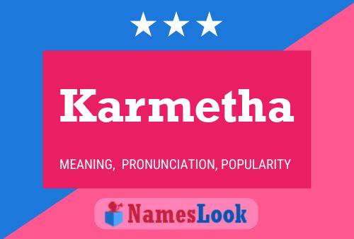 Karmetha 名字海报