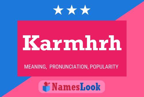 Karmhrh 名字海报