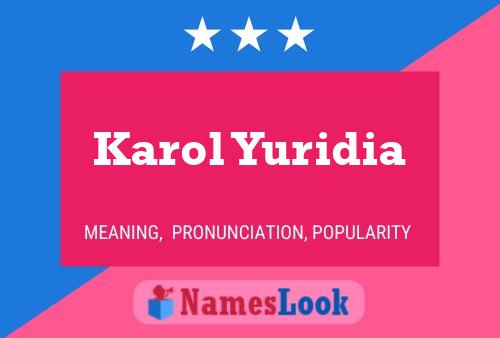 Karol Yuridia 名字海报