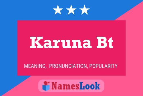 Karuna Bt 名字海报