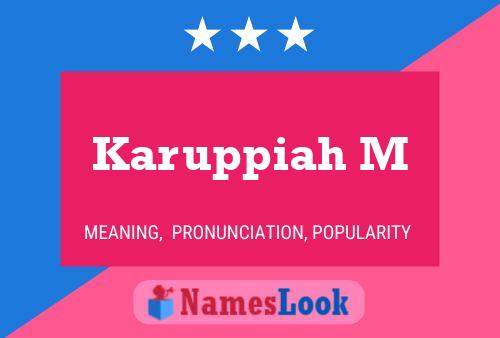 Karuppiah M 名字海报