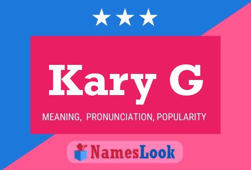 Kary G 名字海报