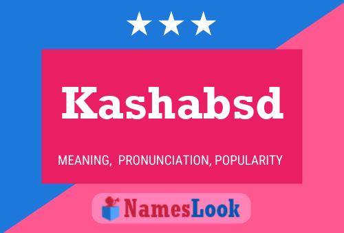 Kashabsd 名字海报