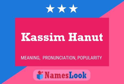 Kassim Hanut 名字海报