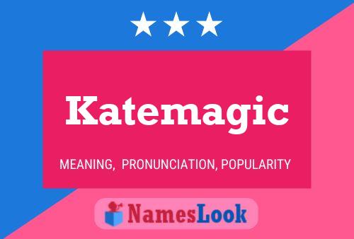 Katemagic 名字海报