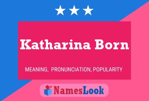 Katharina Born 名字海报