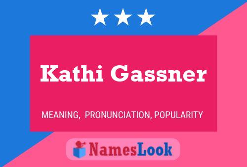 Kathi Gassner 名字海报