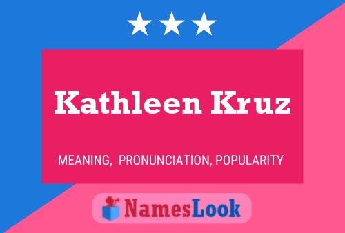 Kathleen Kruz 名字海报