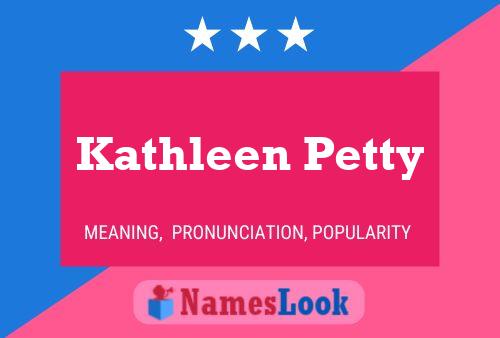 Kathleen Petty 名字海报