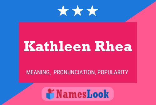 Kathleen Rhea 名字海报