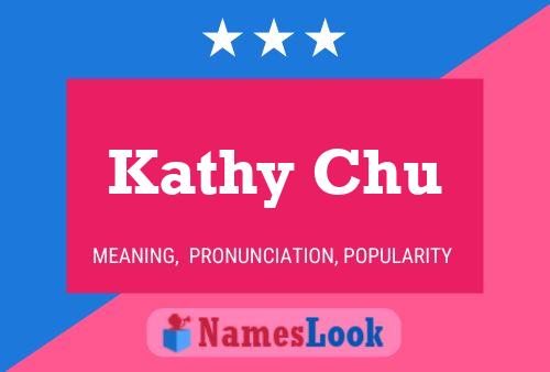 Kathy Chu 名字海报