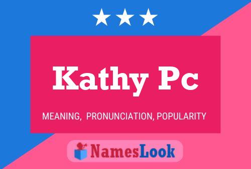 Kathy Pc 名字海报