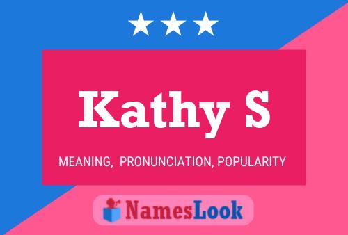 Kathy S 名字海报