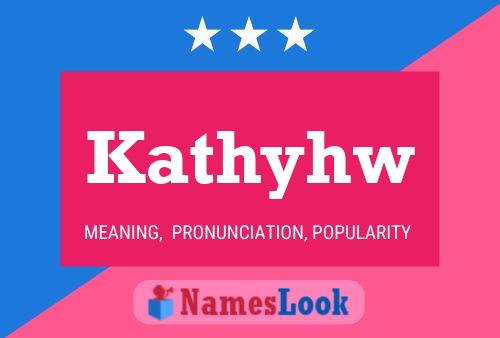 Kathyhw 名字海报