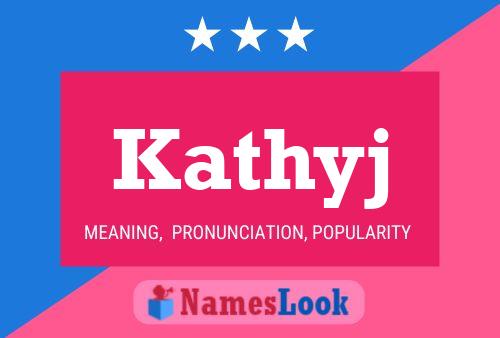 Kathyj 名字海报