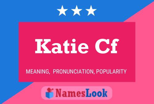 Katie Cf 名字海报