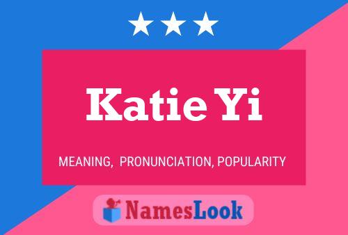 Katie Yi 名字海报