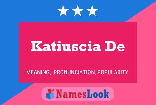 Katiuscia De 名字海报