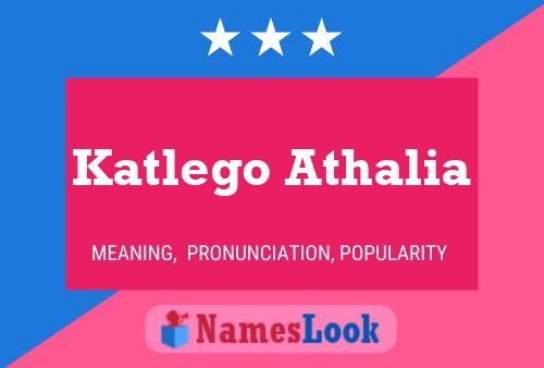 Katlego Athalia 名字海报