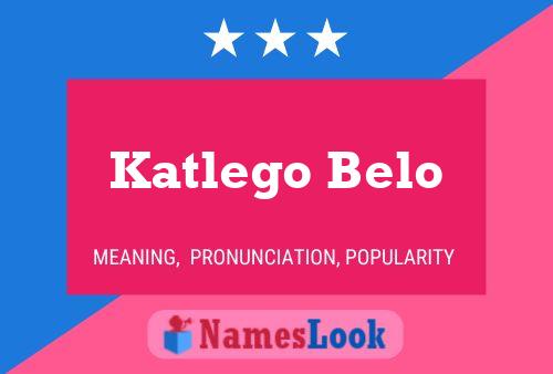 Katlego Belo 名字海报