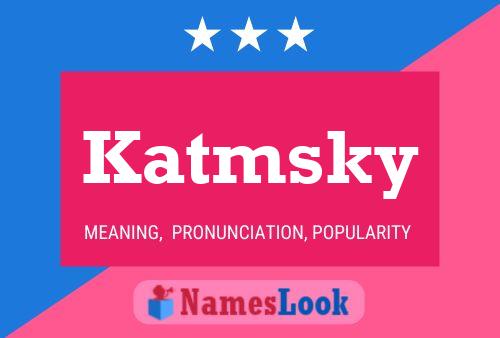 Katmsky 名字海报