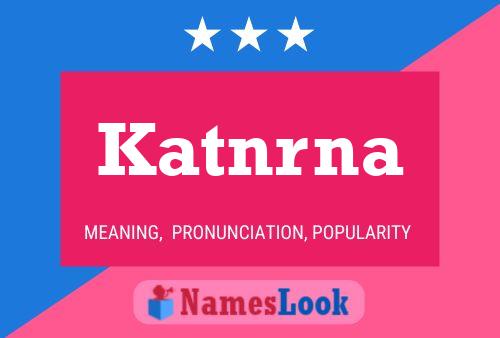 Katnrna 名字海报