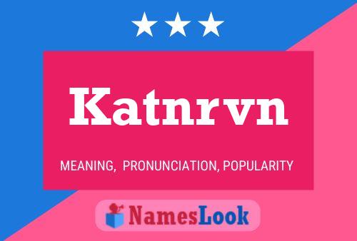 Katnrvn 名字海报