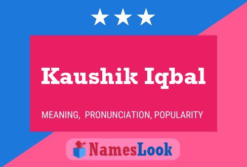 Kaushik Iqbal 名字海报