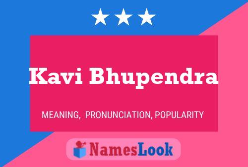 Kavi Bhupendra 名字海报