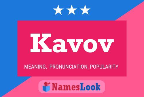 Kavov 名字海报