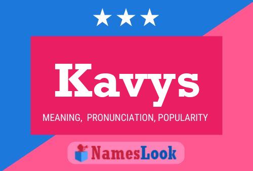 Kavys 名字海报