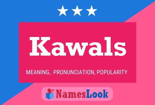 Kawals 名字海报