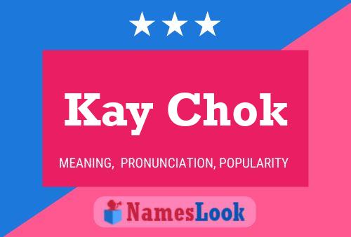 Kay Chok 名字海报