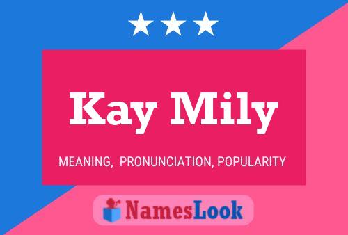 Kay Mily 名字海报