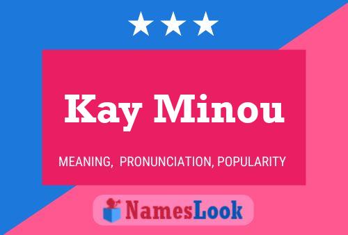 Kay Minou 名字海报