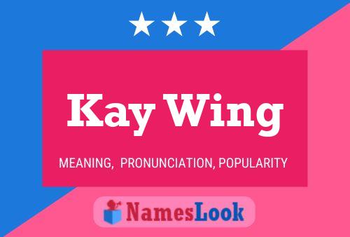 Kay Wing 名字海报