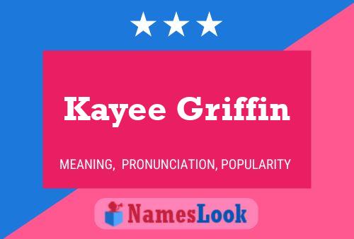 Kayee Griffin 名字海报