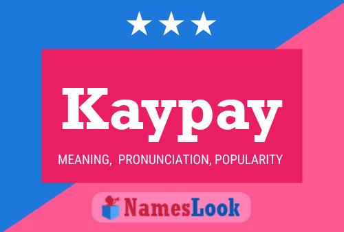 Kaypay 名字海报