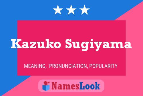 Kazuko Sugiyama 名字海报