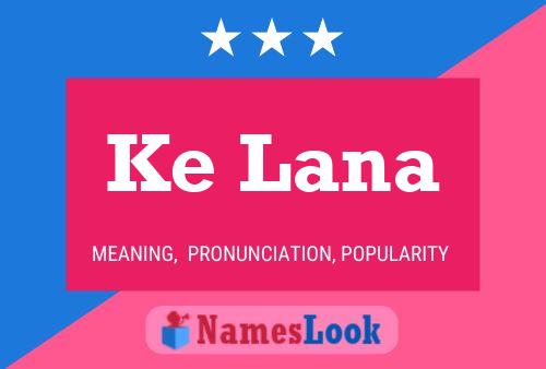 Ke Lana 名字海报